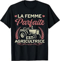 👉 T-shirt drôle femme 👩‍🌾 “La femme parfaite est agricultrice” 🚜 | Idée cadeau originale